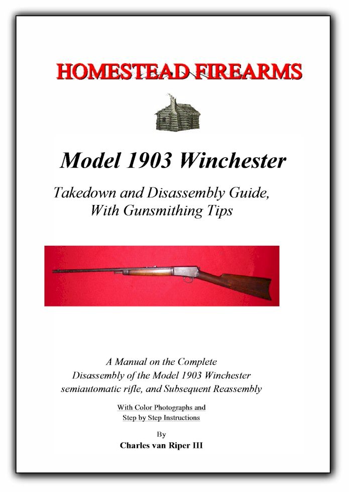 A Disassembly Manual for the Winchester Model 1903 - Click Image to Close